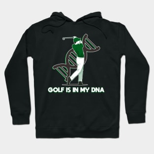 Golf is in my DNA Hoodie